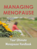 Managing Menopause: Your Ultimate Menopause Handbook
